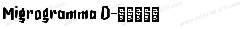 Migrogramma D字体转换